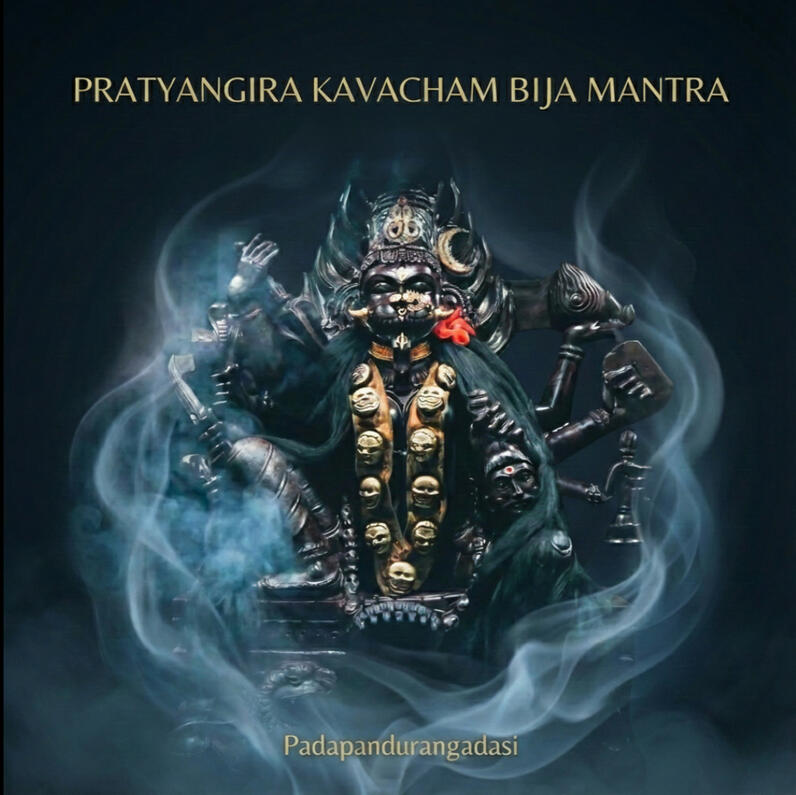 HCR-007 Title:Pratyangira Kavacham Bija Mantra Artist:Padapandurangadasi Genre:Electronic/Ambient/Downtempo
